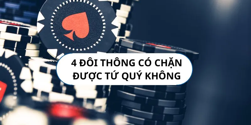 4 cặp thông có cắt được bốn phần tư không? Cách chơi rất chính xác